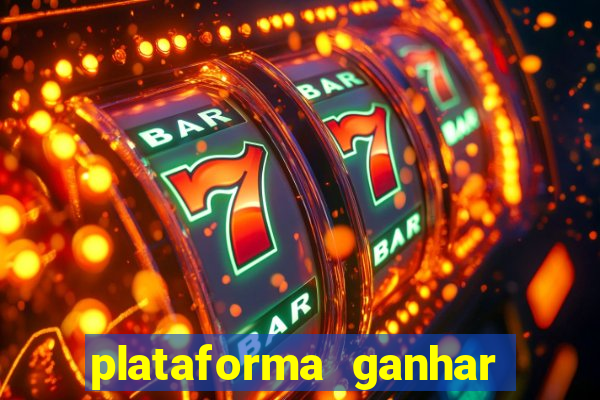 plataforma ganhar dinheiro jogando