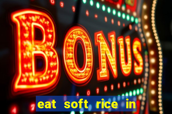 eat soft rice in another world pt br