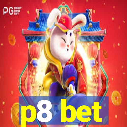 p8 bet