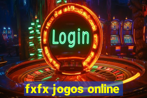 fxfx jogos online