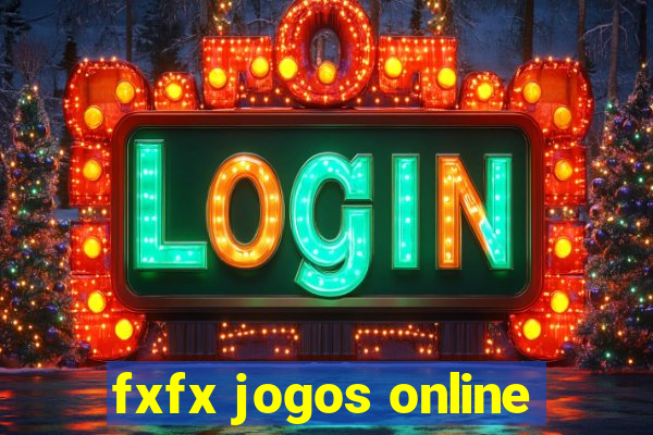 fxfx jogos online