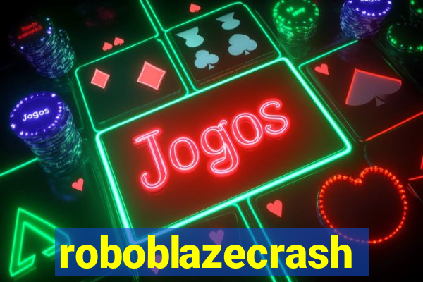 roboblazecrash