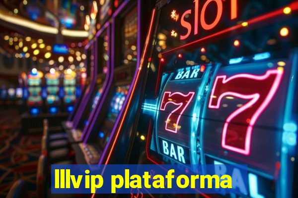 lllvip plataforma