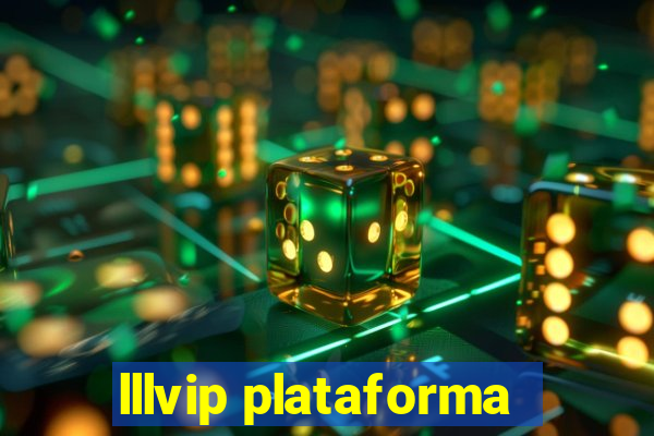 lllvip plataforma