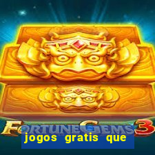 jogos gratis que realmente ganha dinheiro