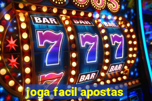 joga facil apostas