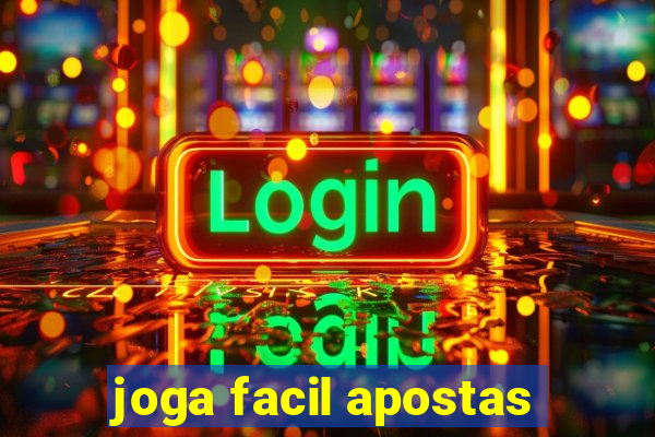 joga facil apostas