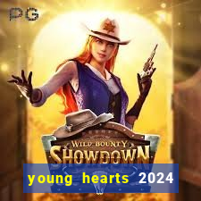 young hearts 2024 onde assistir