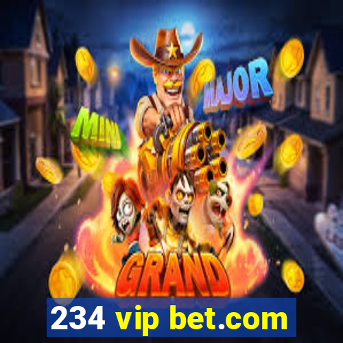 234 vip bet.com