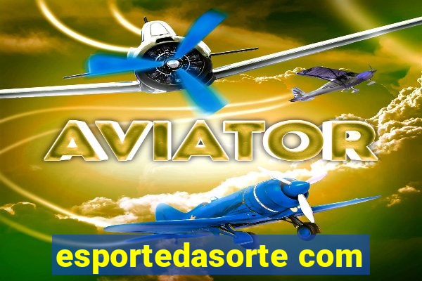 esportedasorte com