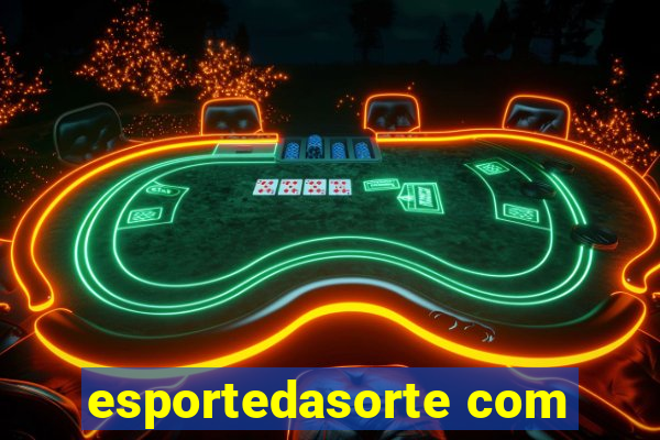 esportedasorte com