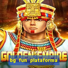 bg fun plataforma de jogos