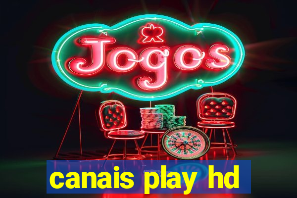 canais play hd