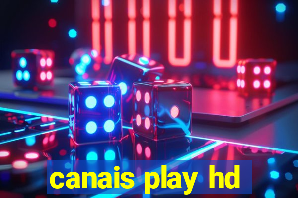 canais play hd