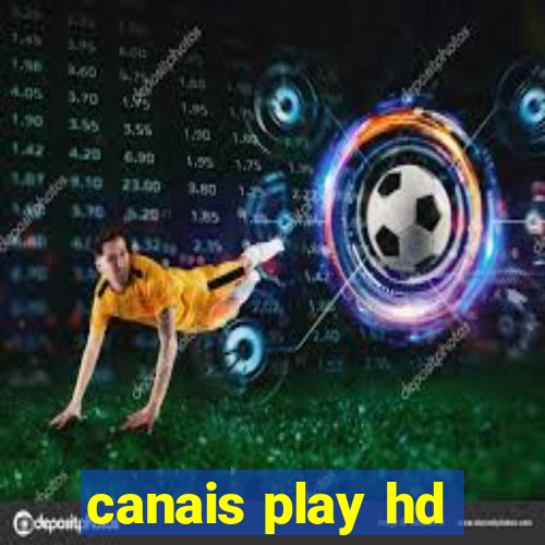 canais play hd