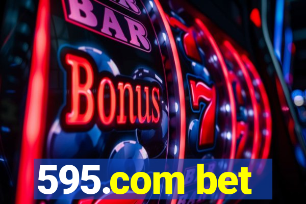 595.com bet