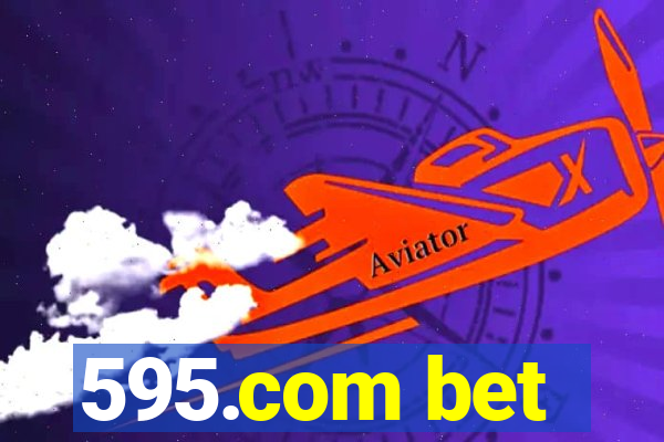 595.com bet