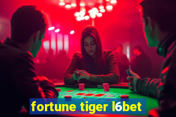 fortune tiger l6bet