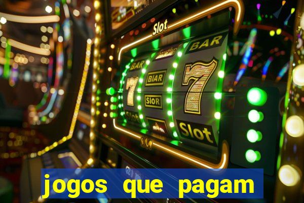 jogos que pagam dinheiro de verdade sem precisar depositar