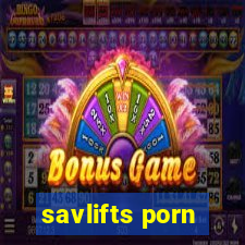 savlifts porn