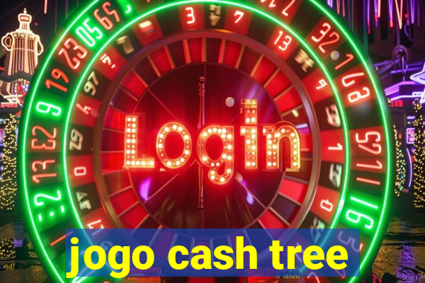 jogo cash tree