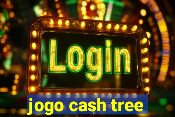 jogo cash tree