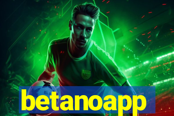 betanoapp