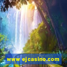 www ejcasino.com