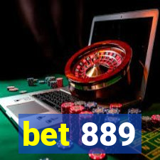 bet 889