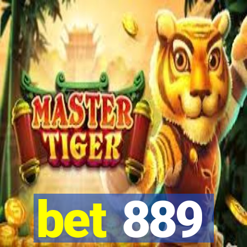 bet 889