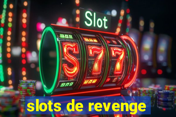 slots de revenge