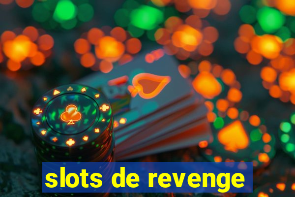 slots de revenge