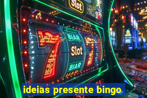 ideias presente bingo