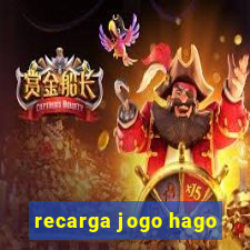 recarga jogo hago