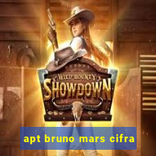 apt bruno mars cifra