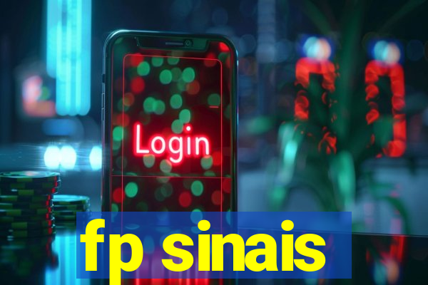 fp sinais