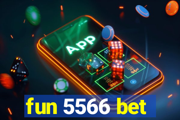 fun 5566 bet