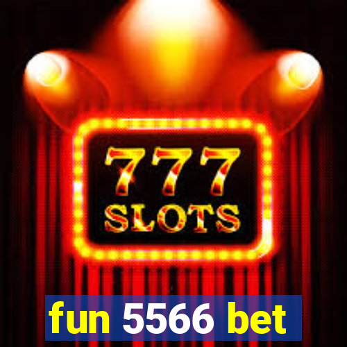 fun 5566 bet