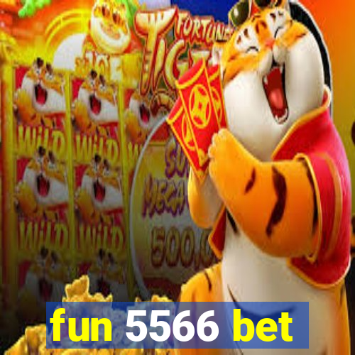 fun 5566 bet