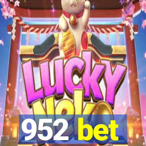 952 bet