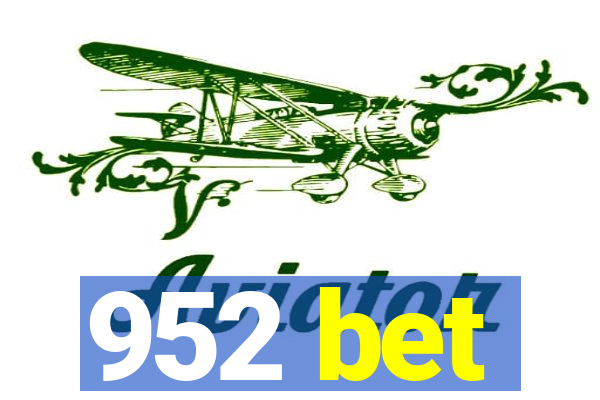 952 bet