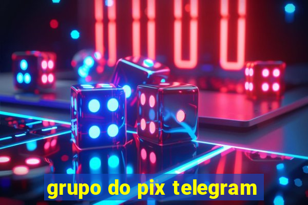 grupo do pix telegram