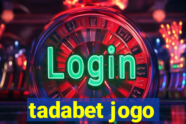 tadabet jogo