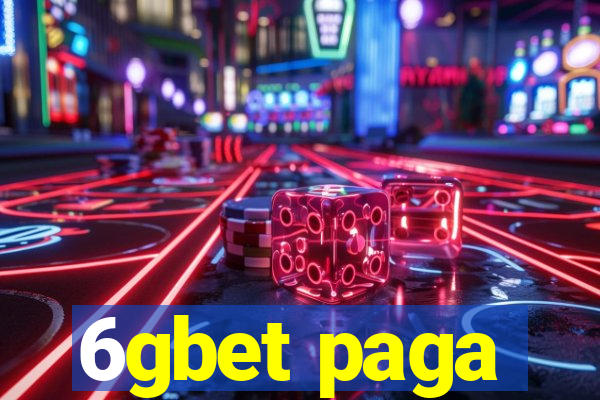 6gbet paga