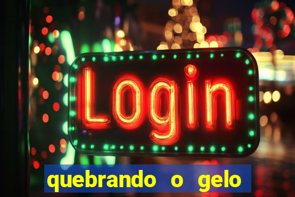 quebrando o gelo pdf download