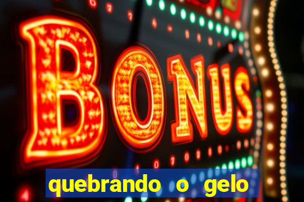 quebrando o gelo pdf download