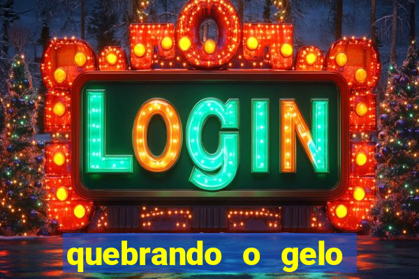 quebrando o gelo pdf download