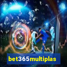 bet365multiplas