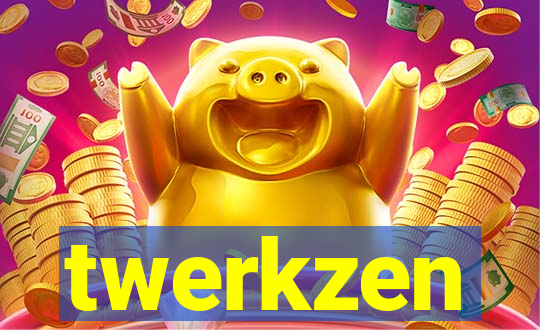 twerkzen