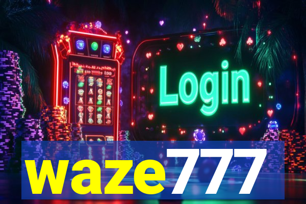 waze777